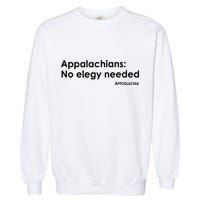 Appalachians No Elegy Needed Appodlachia Garment-Dyed Sweatshirt