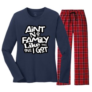 Aint No Family Like The One I Got For Family Women's Long Sleeve Flannel Pajama Set 