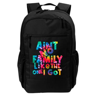 Aint No Family Like The One I Got For Family Tie Dye Backpack