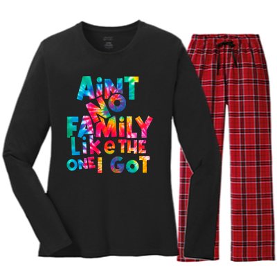 Aint No Family Like The One I Got For Family Tie Dye Women's Long Sleeve Flannel Pajama Set 