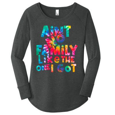 Aint No Family Like The One I Got For Family Tie Dye Women's Perfect Tri Tunic Long Sleeve Shirt