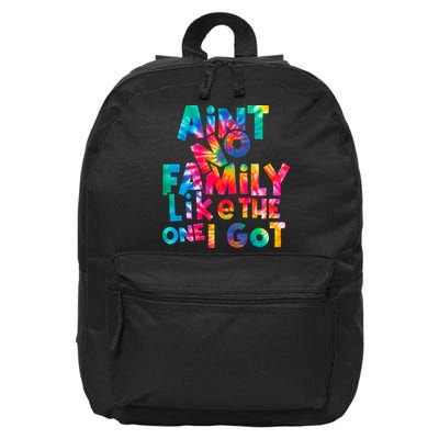 Aint No Family Like The One I Got For Family Tie Dye 16 in Basic Backpack