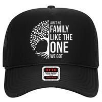 Ain't No Family Like the One We Got, Family tree High Crown Mesh Back Trucker Hat