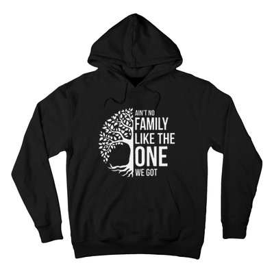 Ain't No Family Like the One We Got, Family tree Hoodie