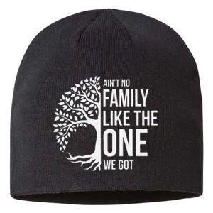 Ain't No Family Like the One We Got, Family tree Sustainable Beanie