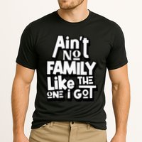 AinT No Family Like The One I Got For Family Cooling Performance Crew T-Shirt