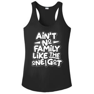 Ain't No Family Like The One I Got Ladies PosiCharge Competitor Racerback Tank