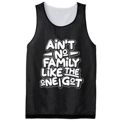 Ain't No Family Like The One I Got Mesh Reversible Basketball Jersey Tank