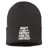 Ain't No Family Like The One I Got Sustainable Knit Beanie
