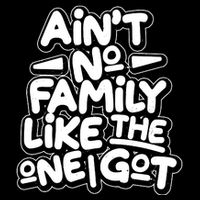 Ain't No Family Like The One I Got Sustainable Knit Beanie