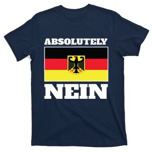 Absolutely Nein Flag Of German Eagle Germany German T-Shirt