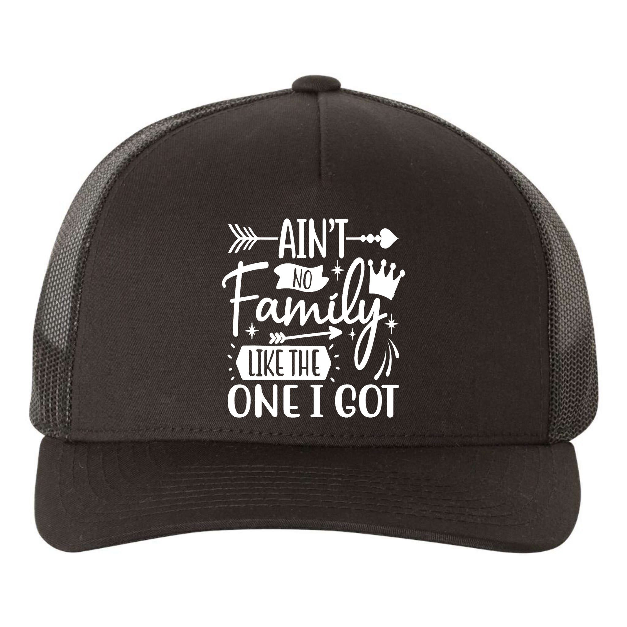 Ain't No Family Like The One I Got Funny Family Yupoong Adult 5-Panel Trucker Hat