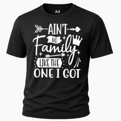 Ain't No Family Like The One I Got Funny Family Performance Shirt