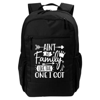 Ain't No Family Like The One I Got Funny Family Backpack