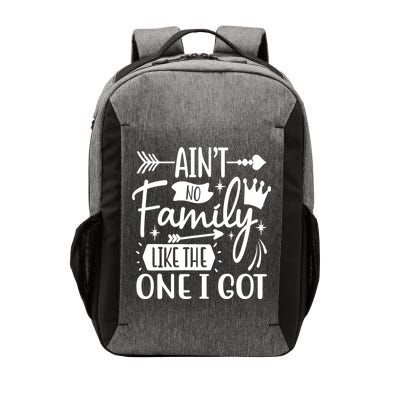 Ain't No Family Like The One I Got Funny Family Vector Backpack