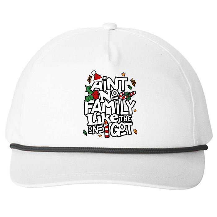 AinT No Family Like The One I Got Matching Family Christmas Snapback Five-Panel Rope Hat