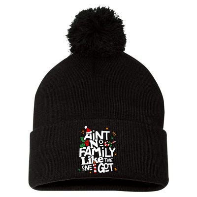 AinT No Family Like The One I Got Matching Family Christmas Pom Pom 12in Knit Beanie