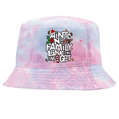 AinT No Family Like The One I Got Matching Family Christmas Tie-Dyed Bucket Hat