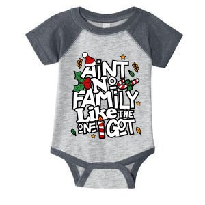 AinT No Family Like The One I Got Matching Family Christmas Infant Baby Jersey Bodysuit