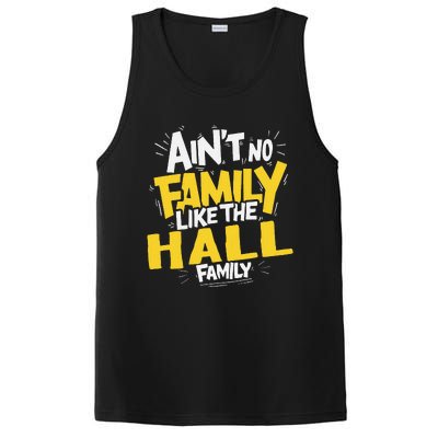 AinT No Family Like The Hall Family Reunion Matching PosiCharge Competitor Tank