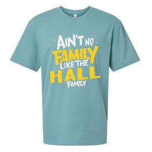 AinT No Family Like The Hall Family Reunion Matching Sueded Cloud Jersey T-Shirt