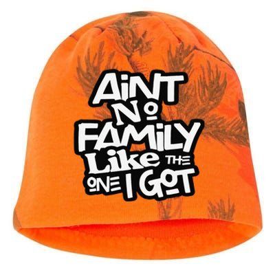 Ain't No Family Like The One I Got For Family Kati - Camo Knit Beanie