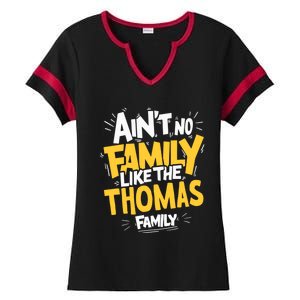 AinT No Family Like The Thomas Family Reunion Matching Gift Ladies Halftime Notch Neck Tee