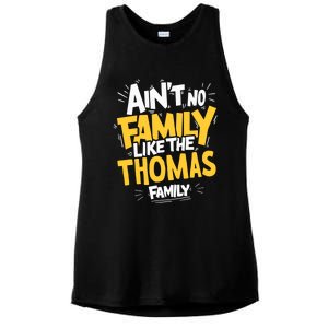 AinT No Family Like The Thomas Family Reunion Matching Gift Ladies PosiCharge Tri-Blend Wicking Tank