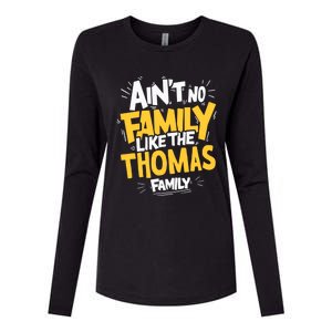 AinT No Family Like The Thomas Family Reunion Matching Gift Womens Cotton Relaxed Long Sleeve T-Shirt