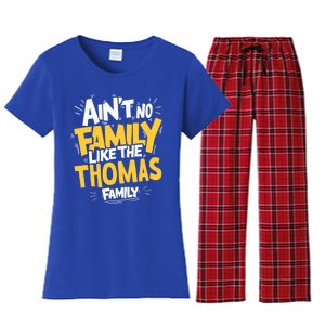 AinT No Family Like The Thomas Family Reunion Matching Gift Women's Flannel Pajama Set