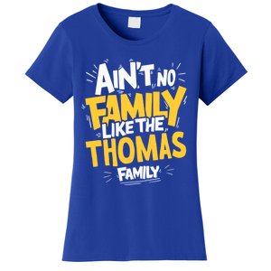 AinT No Family Like The Thomas Family Reunion Matching Gift Women's T-Shirt