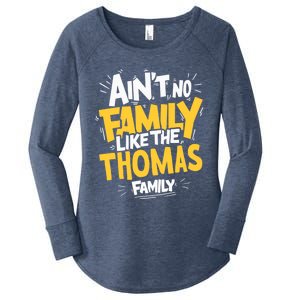 AinT No Family Like The Thomas Family Reunion Matching Gift Women's Perfect Tri Tunic Long Sleeve Shirt