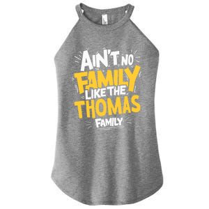 AinT No Family Like The Thomas Family Reunion Matching Gift Women's Perfect Tri Rocker Tank