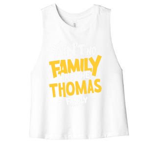 AinT No Family Like The Thomas Family Reunion Matching Gift Women's Racerback Cropped Tank