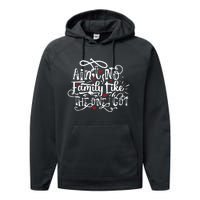 AinT No Family Like The One I Got Funny Family Performance Fleece Hoodie