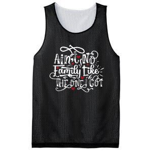 AinT No Family Like The One I Got Funny Family Mesh Reversible Basketball Jersey Tank