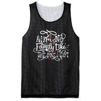 AinT No Family Like The One I Got Funny Family Mesh Reversible Basketball Jersey Tank