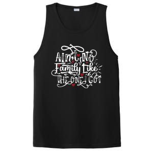 AinT No Family Like The One I Got Funny Family PosiCharge Competitor Tank