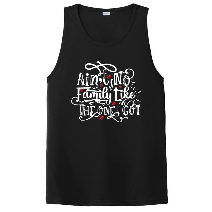 AinT No Family Like The One I Got Funny Family PosiCharge Competitor Tank