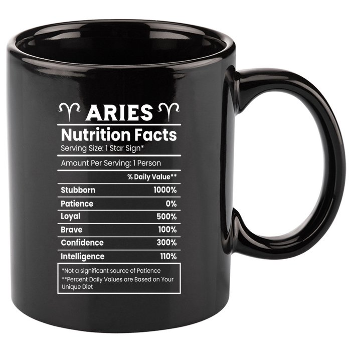 Aries Nutrition Facts Zodiac Sign 11oz C Handle Ceramic Mug