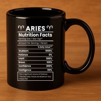 Aries Nutrition Facts Zodiac Sign 11oz C Handle Ceramic Mug