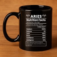 Aries Nutrition Facts Zodiac Sign 11oz C Handle Ceramic Mug