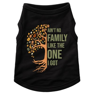 AinT No Family Like The One I Got Funny Family Reunion 2024 Doggie Tank