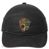 AinT No Family Like The One I Got Funny Family Reunion 2024 7-Panel Snapback Hat