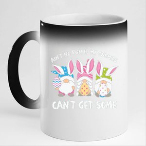 Ain’t No Fun If My Gnomies Cant Get Some Easter Day 11oz Black Color Changing Mug