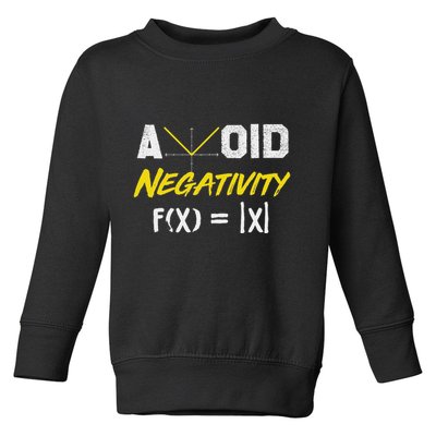 Avoid Negativity Funny Math Pun Equation Toddler Sweatshirt