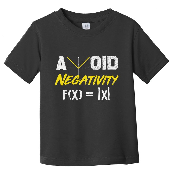 Avoid Negativity Funny Math Pun Equation Toddler T-Shirt