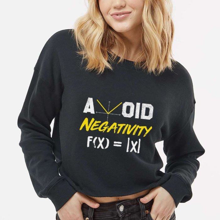 Avoid Negativity Funny Math Pun Equation Cropped Pullover Crew