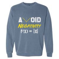 Avoid Negativity Funny Math Pun Equation Garment-Dyed Sweatshirt