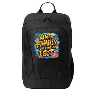 AinT No Family Like The One I Got City Backpack